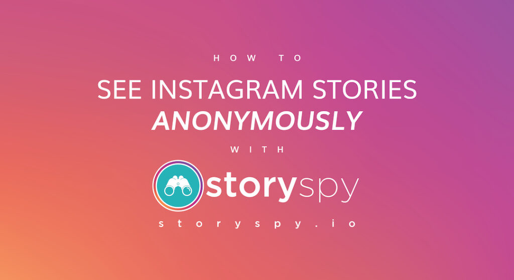 Watch instagram anonymously